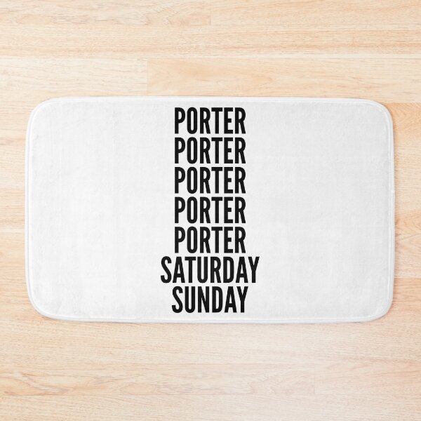 Item preview, Porter funny workweek for Porters designed and sold by SVPOD.