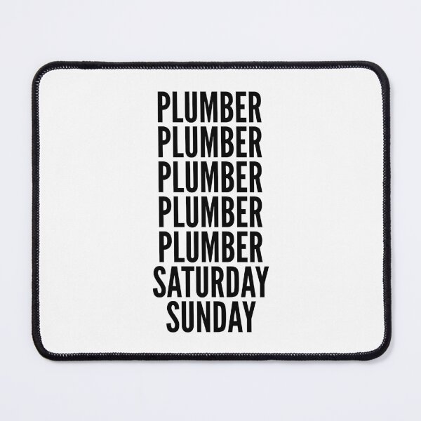 Item preview, Plumber funny workweek for Plumbers designed and sold by SVPOD.