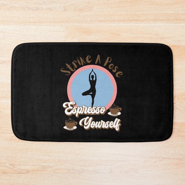 Item preview, Espresso Yourself - Strike A Pose Yoga designed and sold by AspectArtWorks.