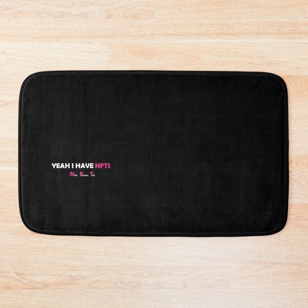 Item preview, Yeah I have Nfts funny design   designed and sold by dosunoguchi.