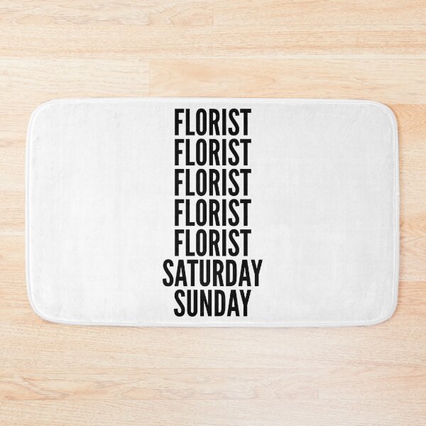Item preview, Florist funny workweek for Florists designed and sold by SVPOD.