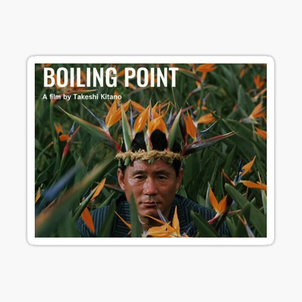 Boiling Point By Takeshi Kitano Sticker For Sale By Marchblues