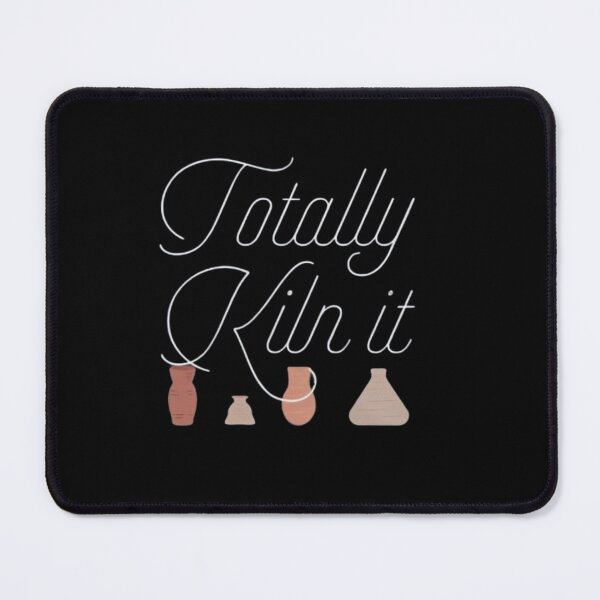 Item preview, Totally Kiln It designed and sold by FirnandArt.
