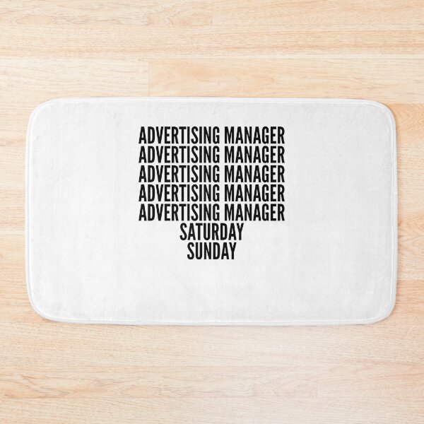 Item preview, Advertising Manager funny workweek for Advertising Managers designed and sold by SVPOD.