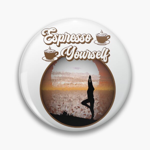 Item preview, Espresso Yourself - Strike A Pose Yoga designed and sold by AspectArtWorks.