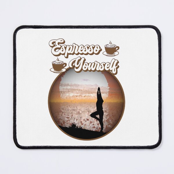 Item preview, Espresso Yourself - Strike A Pose Yoga designed and sold by AspectArtWorks.