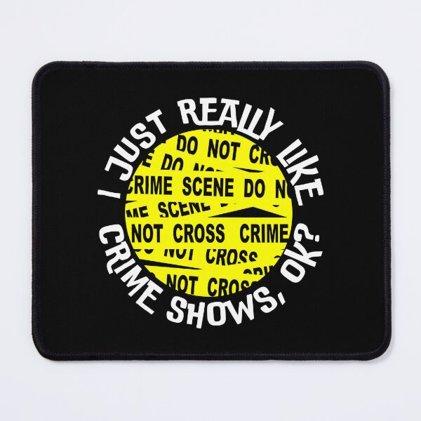 Item preview, I Just Really Like Crime Shows True Criminal Murder TV Show Funny designed and sold by mariejosee22.