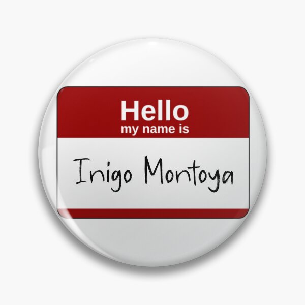 Item preview, Hello my name is Inigo Montoya: donating 100% of the profit to national parks in the United States  designed and sold by seekingclarity.