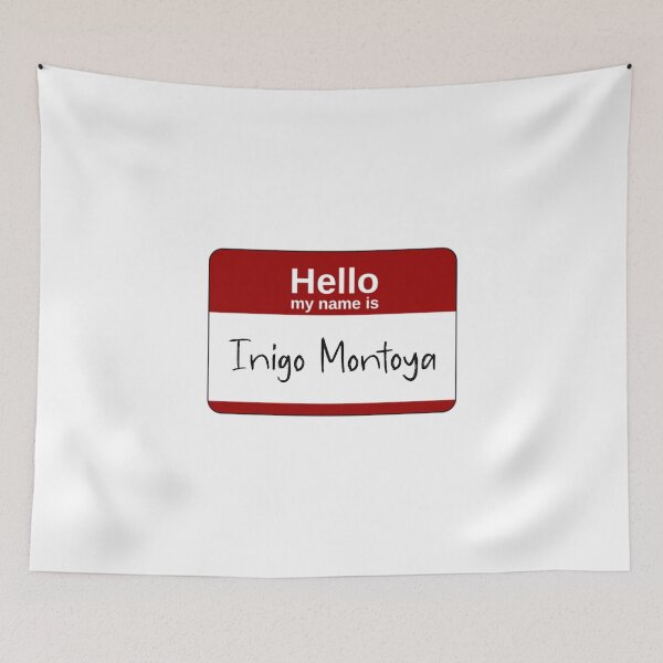 Item preview, Hello my name is Inigo Montoya: donating 100% of the profit to national parks in the United States  designed and sold by seekingclarity.