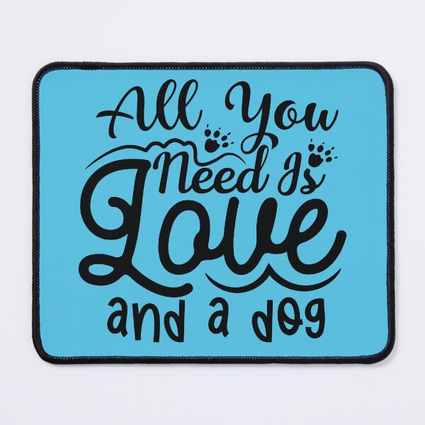 Item preview, All You Need is Love and a Dog designed and sold by netdota.