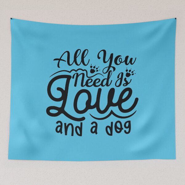 Item preview, All You Need is Love and a Dog designed and sold by netdota.