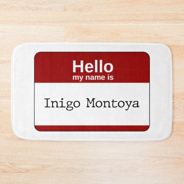 Item preview, Hello my name is Inigo Montoya: donating 100% of the profit to national parks in the United States  designed and sold by seekingclarity.