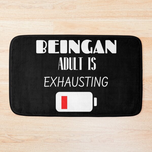 Item preview, Being An Adult Is Exhausting designed and sold by Legendario00.