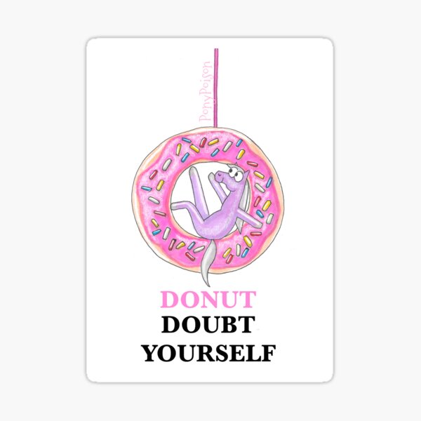 Donut Doubt Yourself Aerial Donut Sticker