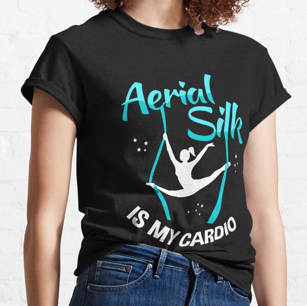 Aerial Silks Cardio Aerialist Classic T-Shirt