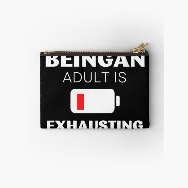 Item preview, Being An Adult Is Exhausting designed and sold by Legendario00.