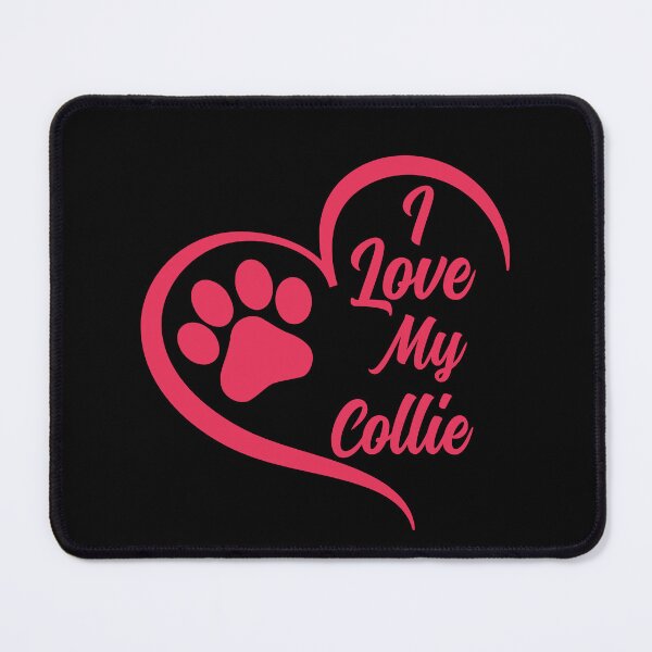 Item preview, I Love My Collie, Border Collie Dog designed and sold by GreatWest.