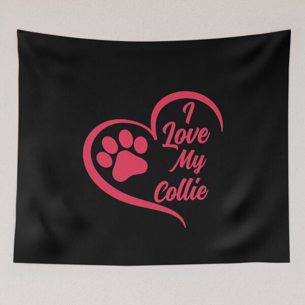 Item preview, I Love My Collie, Border Collie Dog designed and sold by GreatWest.
