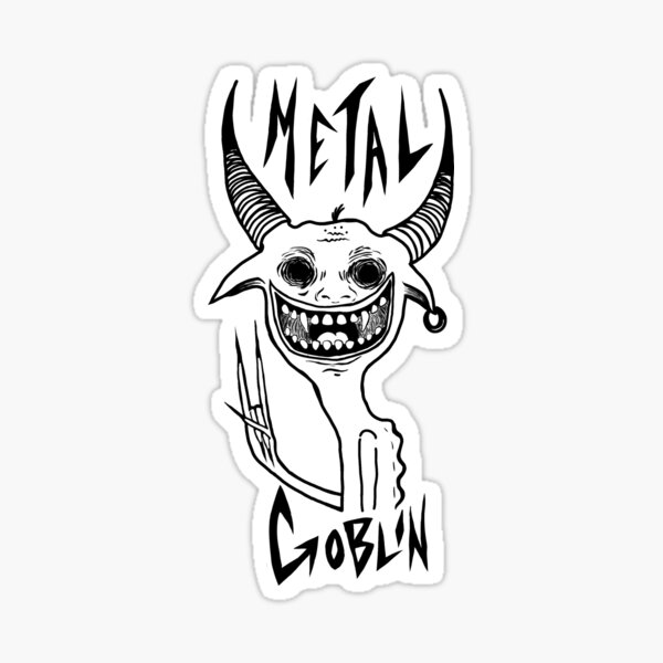 Metal Goblin Sticker Sticker For Sale By Justbeanart Redbubble 4968