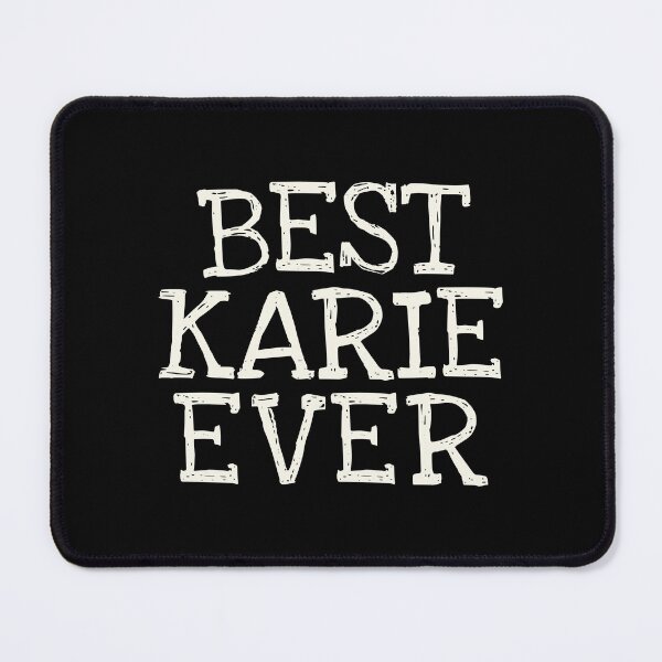 Item preview, Best Karie Ever Funny Personalized Name designed and sold by MariosNydras.