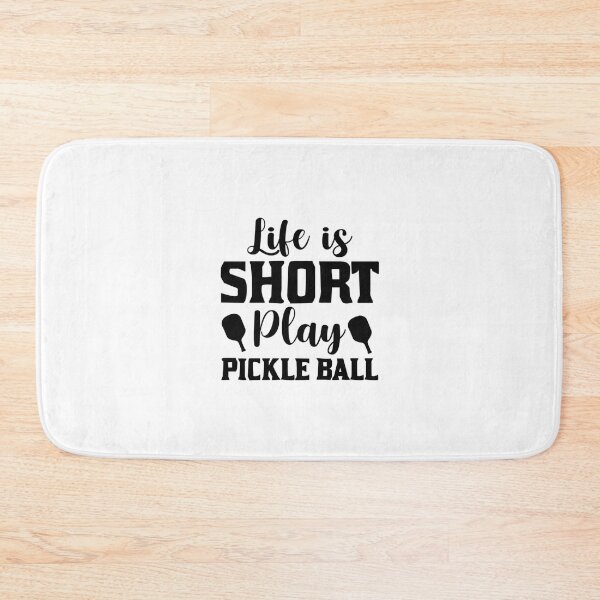 Item preview, Life is Short Pickle Ball Play                             designed and sold by dianyagami.