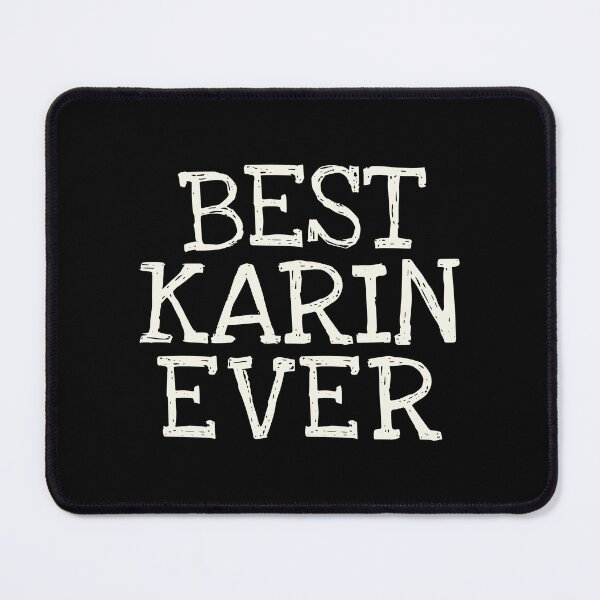 Item preview, Best Karin Ever Funny Personalized Name designed and sold by MariosNydras.