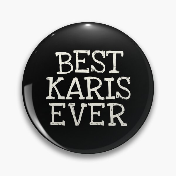 Item preview, Best Karis Ever Funny Personalized Name designed and sold by MariosNydras.