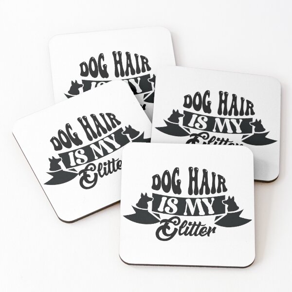 Item preview, Dog Hair is My Glitter designed and sold by netdota.