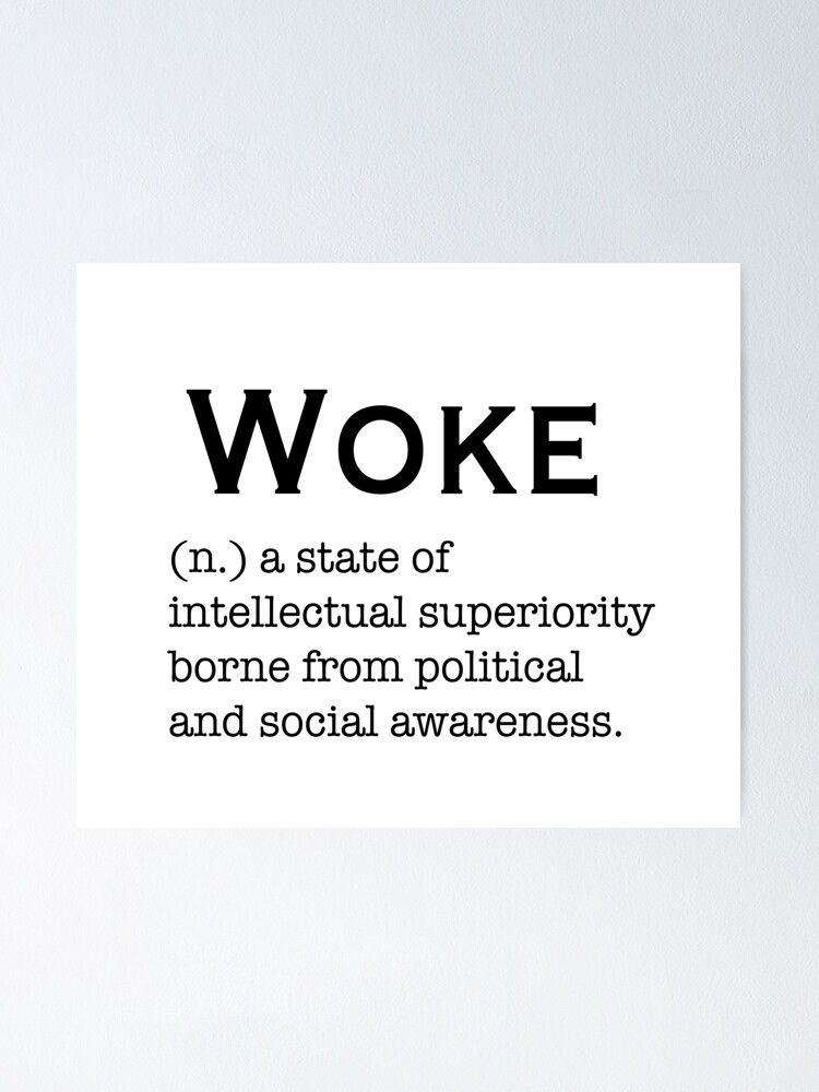"Woke definition" Poster by peggieprints Redbubble