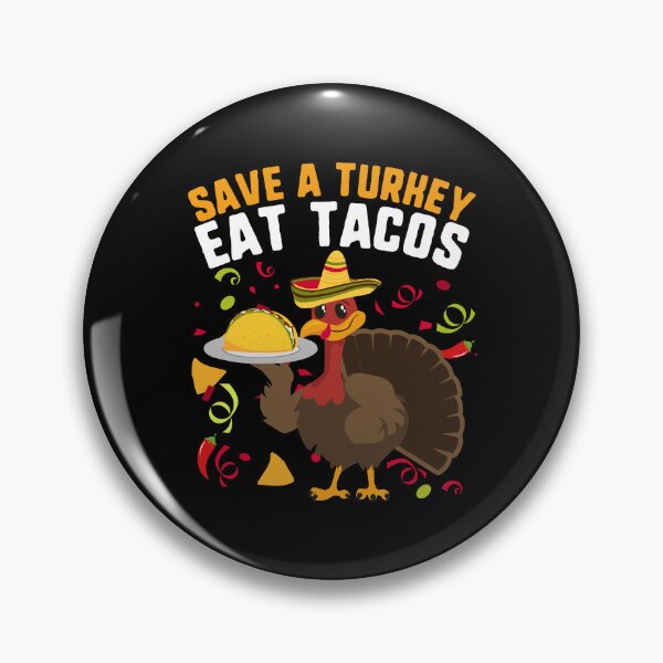Item preview, Save A Turkey Eat Tacos Sombrero Mexican Thanksgiving designed and sold by QueenOfPrint.