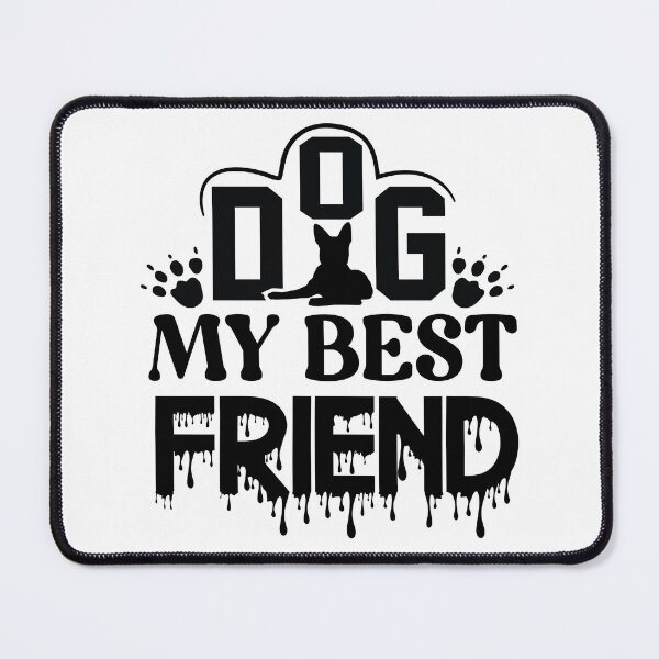 Item preview, Dog My Best Friend designed and sold by netdota.