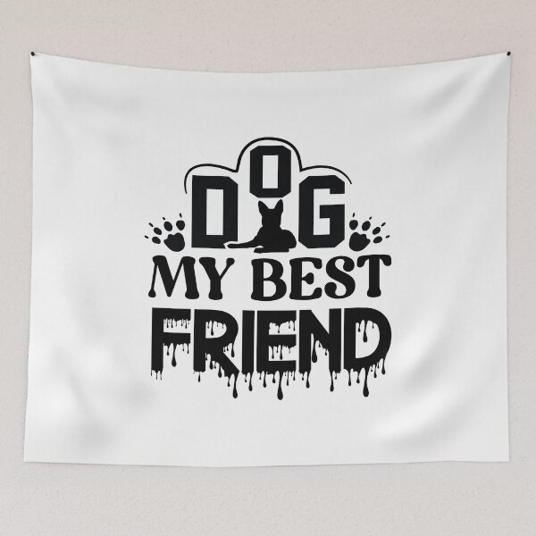Item preview, Dog My Best Friend designed and sold by netdota.