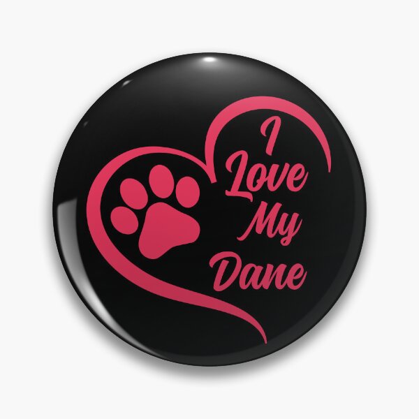 Item preview, I Love My Dane, Great Dane Dog designed and sold by GreatWest.