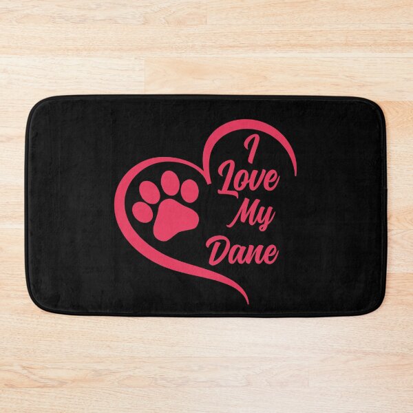 Item preview, I Love My Dane, Great Dane Dog designed and sold by GreatWest.
