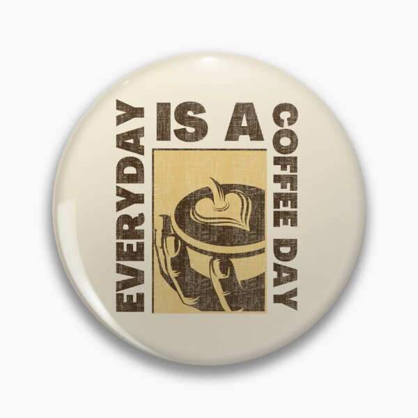 Item preview, Everyday is a coffee day - Funny coffee quote designed and sold by yococo.