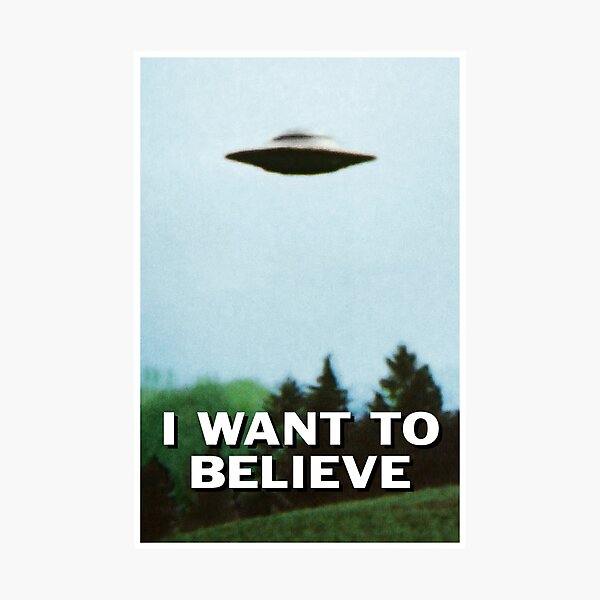 I Want To Believe original poster Photographic Print