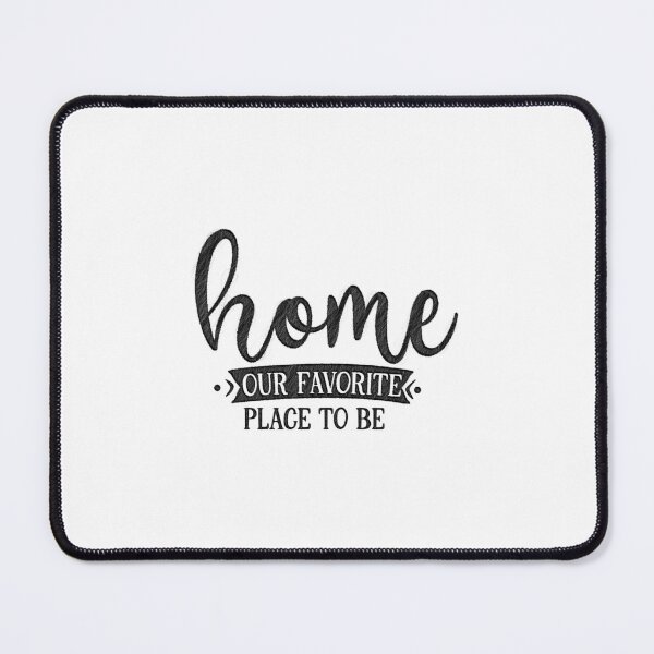 Item preview, home our favorite place to be designed and sold by RedArtsDesign.