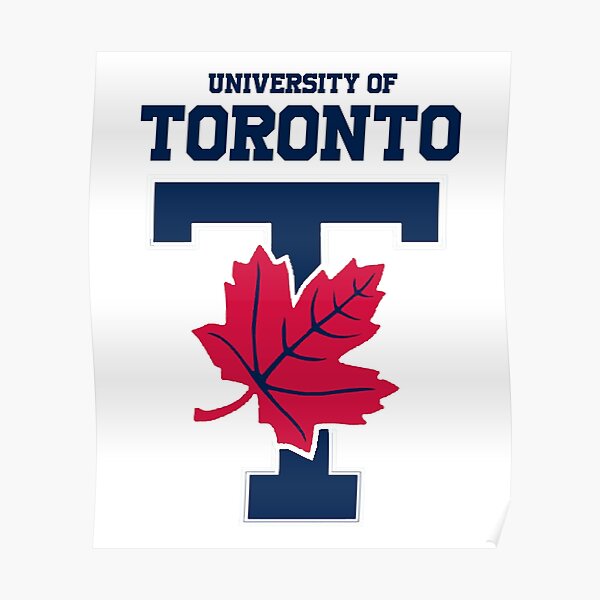 "University Of Toronto" Poster for Sale by TheRoyalGhost Redbubble