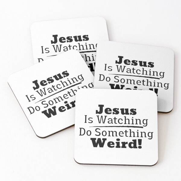 Item preview, Jesus is Watching, Do Something Weird! Keeping Christians Fun designed and sold by TextMeStore.