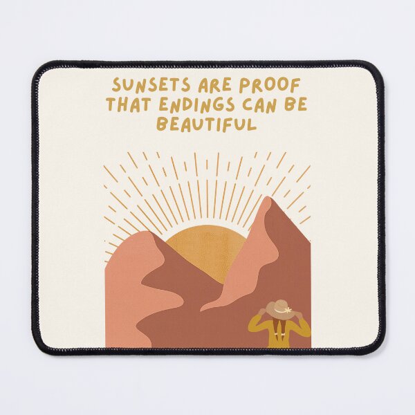 Item preview, Sunsets Are Proof That Endings Can Be Beautiful- Quote, Boho Sunset Hike  designed and sold by BohemiWANDERS.