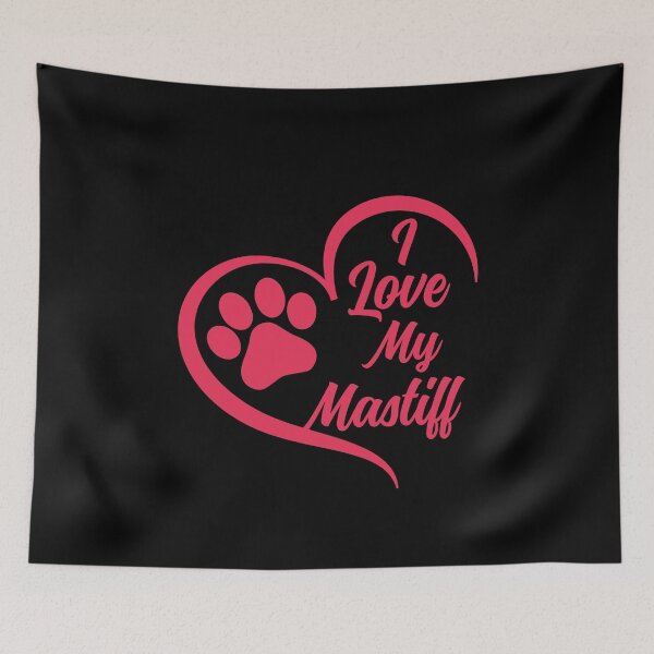 Item preview, I Love My Mastiff, Mastiff Dog designed and sold by GreatWest.