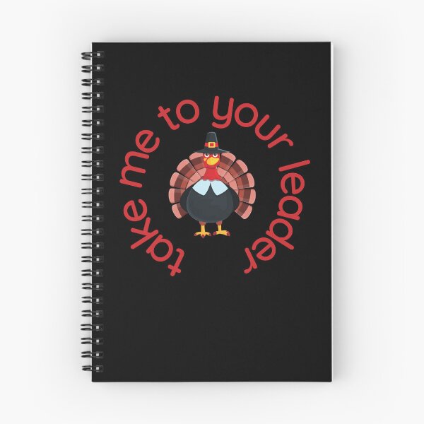 Item preview, Take Me to Your Leader says turkey on Thanksgiving designed and sold by st0n0ga.