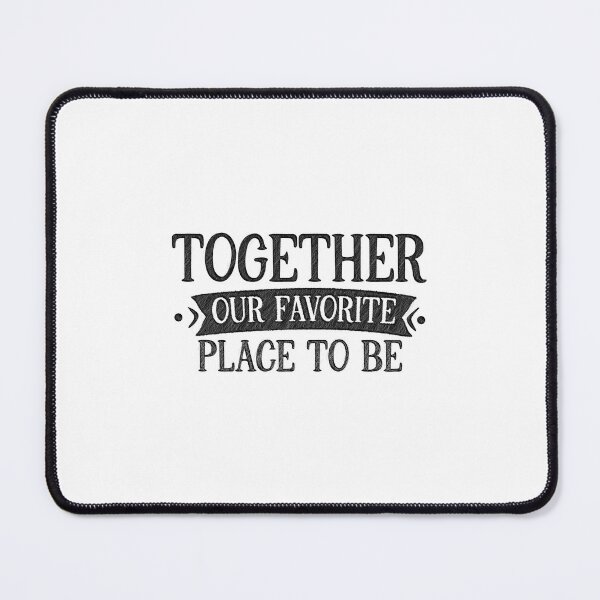 Item preview, together our favorite place to be designed and sold by RedArtsDesign.
