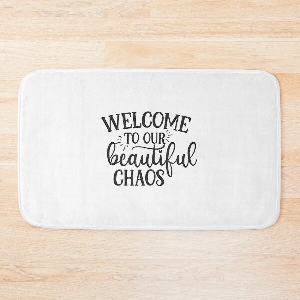 Item preview, welcome to our beautiful chaos,welcome,beautiful,chaos designed and sold by RedArtsDesign.