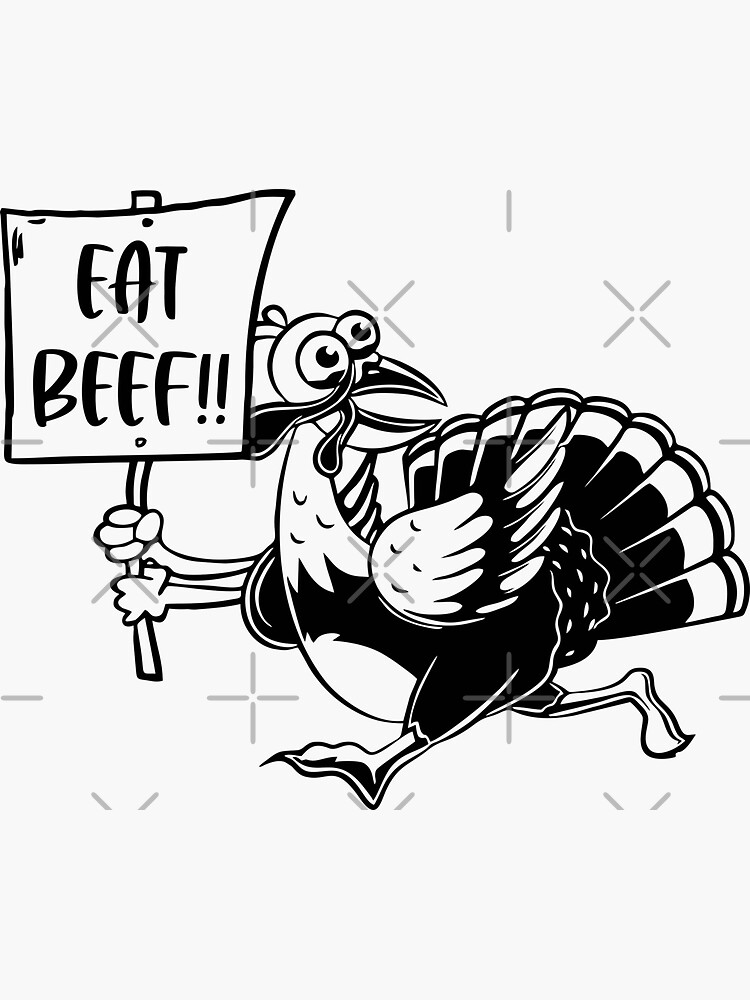 "Eat Beef Turkey" Sticker for Sale by GraceArt4You Redbubble