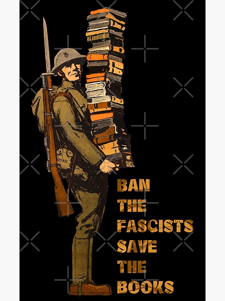 &ldquo;Ban the fascists save the books&rdquo; Poster for Sale by RafaelLima7