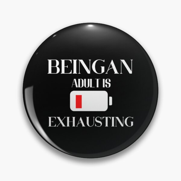 Item preview, Being An Adult Is Exhausting designed and sold by Legendario00.