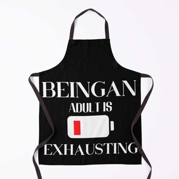 Item preview, Being An Adult Is Exhausting designed and sold by Legendario00.