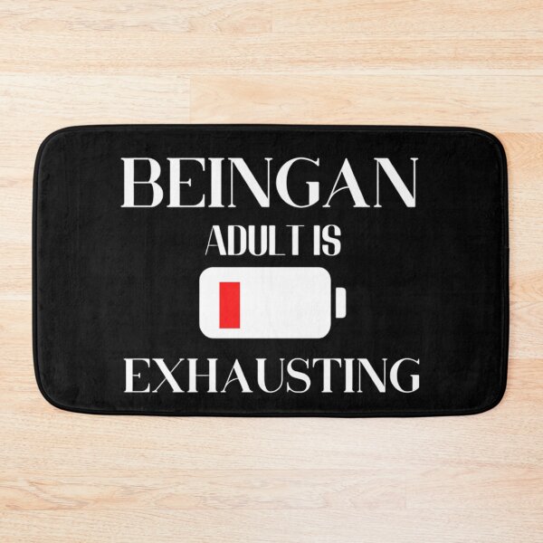 Item preview, Being An Adult Is Exhausting designed and sold by Legendario00.