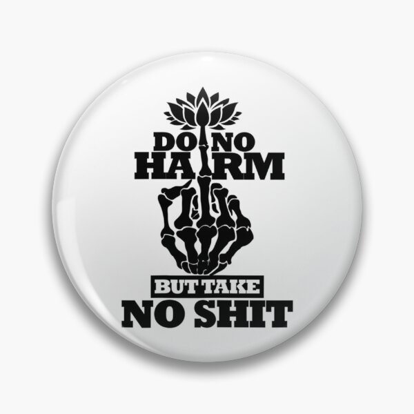 Item preview, Do No Harm But Take No Shit                                               designed and sold by kumoabhuraya.